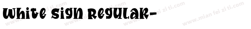 White Sign Regular字体转换